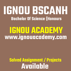 IGNOU BSCANH SOLVED ASSIGNMENT 2025 2026